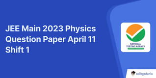 JEE Main 2023 Physics April 11 Shift 1 Question Paper with Solution PDF- Download Here